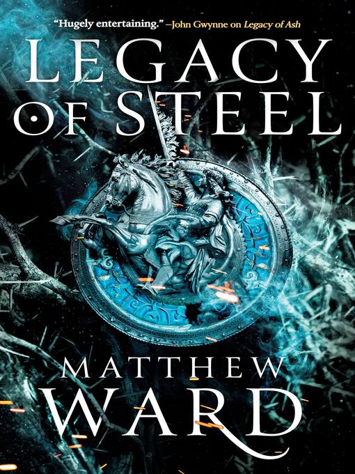 Title details for Legacy of Steel by Matthew Ward - Available